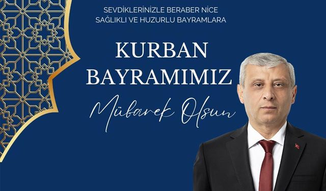 Ramazan Karamanlı: "Bayramınız mübarek, dualarınız kabul olsun"