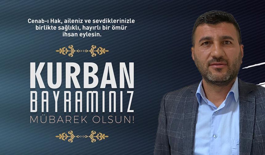 İbrahim Akar: "Bayramınız mübarek, dualarınız kabul olsun"