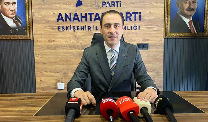 Anahtar Parti Eskişehir İl Başkanı Çağlar Ölce: "Bu olaya “küçük bir hata” diye bakmak gaflettir"