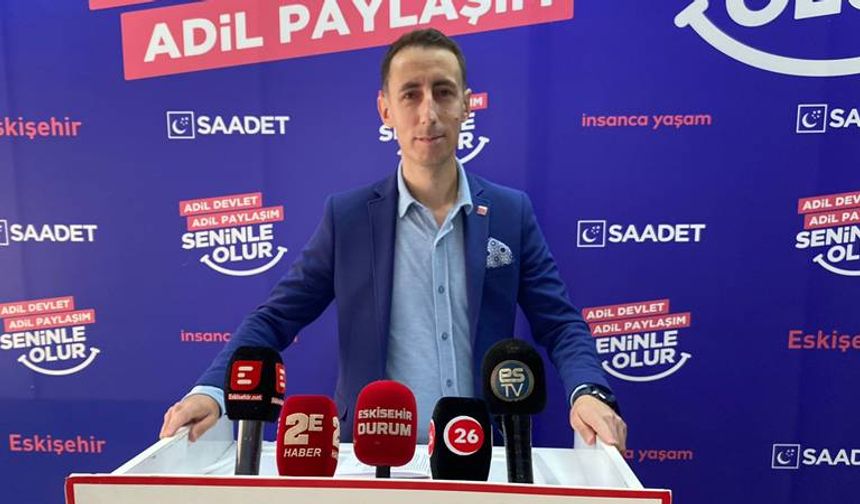 Saadet Partisi'nden Odunpazarı Belediyesi'ne imar tepkisi
