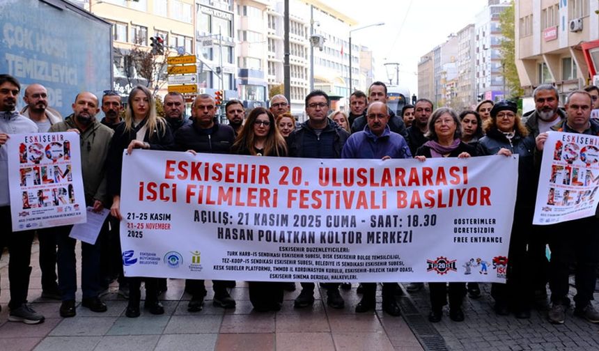 20. Uluslararası İşçi Filmleri Festivali Eskişehir'de başlıyor; Program açıklandı