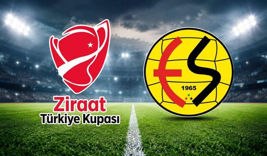Eskişehirspor Ziraat Türkiye Kupası'nda ilk maçına o tarihte çıkacak