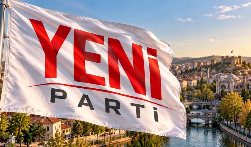 YENİ Parti Eskişehir'de ön seçime gidiyor: 14 ilçede sandık kurulacak