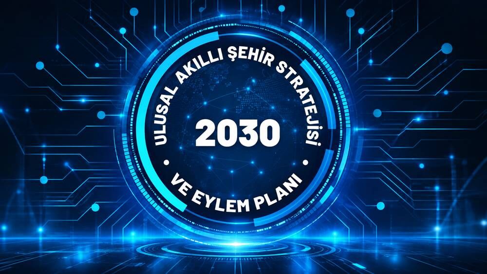 Cumhurbaşkanlığından 2030 Ulusal Akıllı Şehirler Stratejisi için yeni genelge